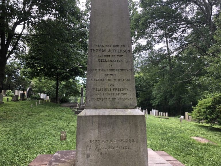 Thomas Jefferson's grave. He wanted to be remembered for 3 things: author of the Declaration of Independence, author of the Statute of Virginia for religious freedom, and Father of the University of Virginia.